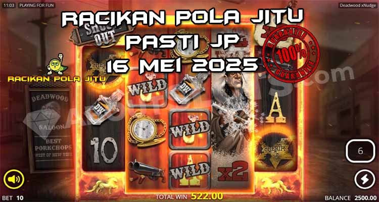pola gacor deadwood 16 mei 2025