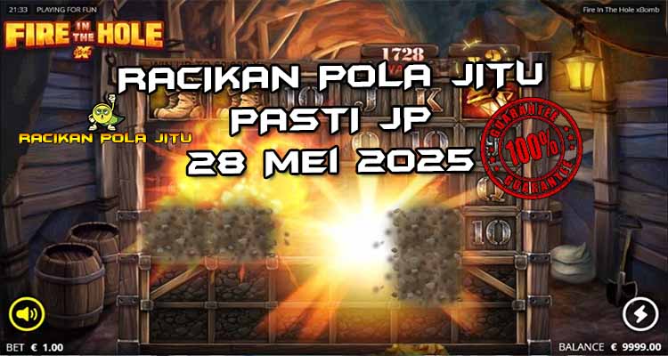 pola gacor fire in the hole 28 mei 2025