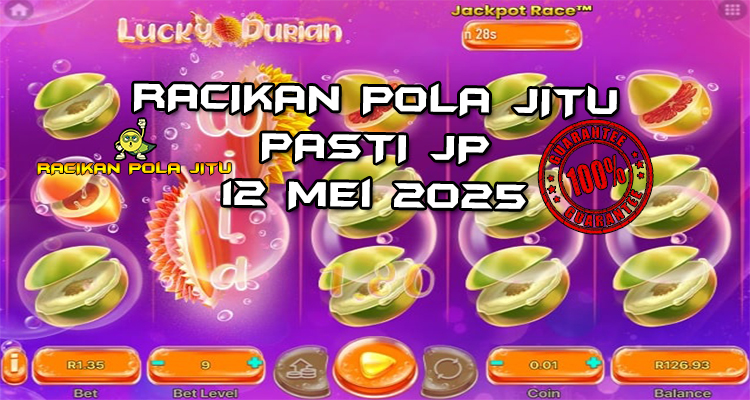 pola gacor lucky durian 12 mei 2025