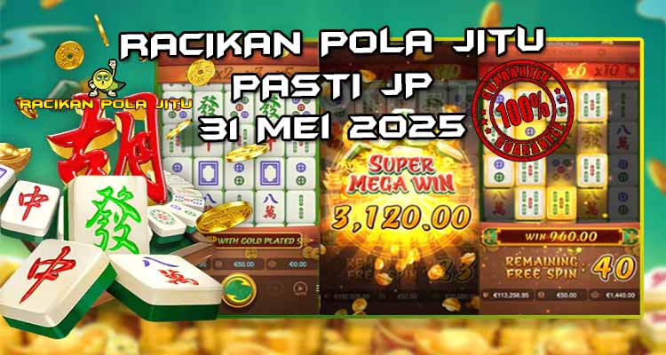 pola gacor mahjong ways 31 mei 2025