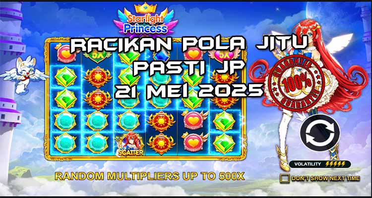 pola gacor starlight princess 21 mei 2025