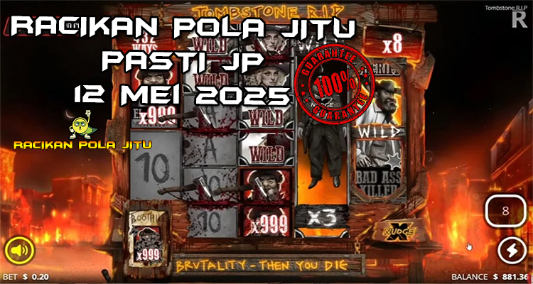 pola gacor tombstone rip 12 mei 2025