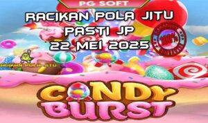 racikan pola jitu candy burst 22 mei 2025