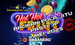 racikan pola jitu hot hot fruit 11 mei 2025