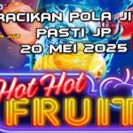 racikan pola jitu hot hot fruit 20 mei 2025