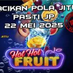 racikan pola jitu hot hot fruit 22 mei 2025