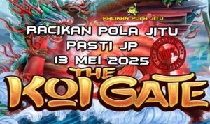 racikan pola jitu koi gate 13 mei 2025