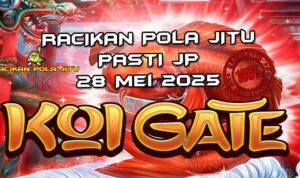 racikan pola jitu koi gate 28 mei 2025