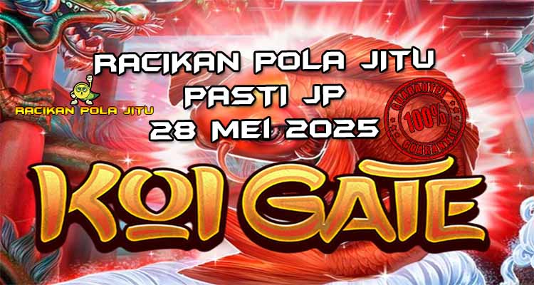 racikan pola jitu koi gate 28 mei 2025