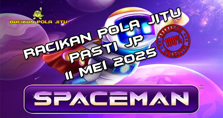 racikan pola jitu spaceman 11 mei 2025