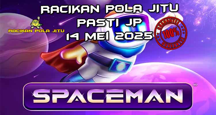 racikan pola jitu spaceman 14 mei 2025