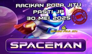 racikan pola jitu spaceman 30 mei 2025