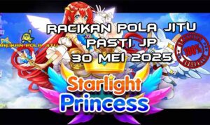racikan pola jitu starlight princess 30 mei 2025