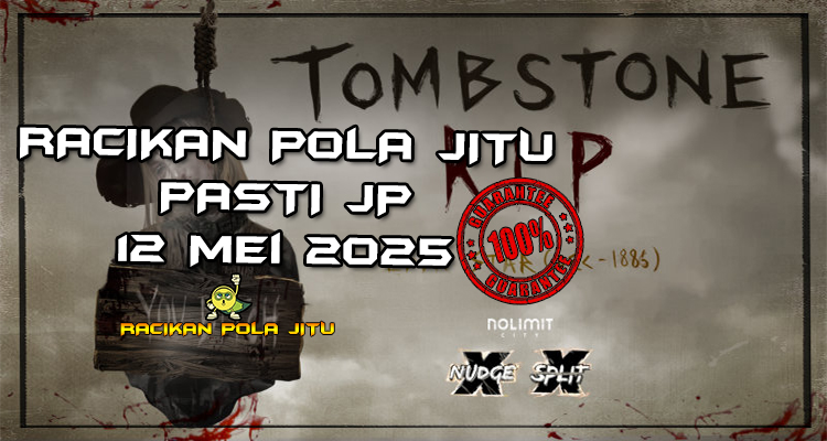 racikan pola jitu tombstone rip 12 mei 2025