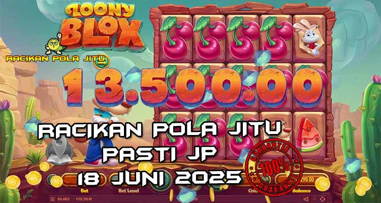 pola gacor Loony Blox 18 juni 2025