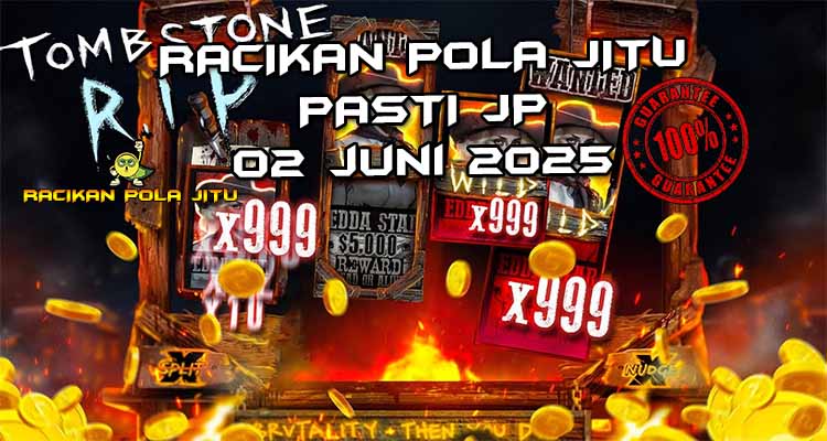 pola gacor Tombstone RIP 02 juni 2025