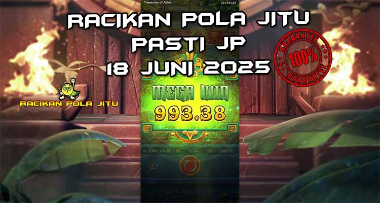 pola gacor Treasures of Aztec 18 juni 2025