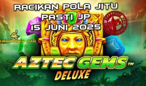 racikan pola jitu Aztec Gems Deluxe 15 juni 2025