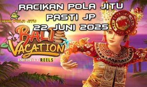 Pola Gacor Bali Vacation Racikan Pola Jitu 2025
