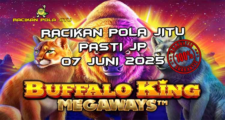 racikan pola jitu Buffalo King Megaways 07 juni 2025