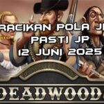 racikan pola jitu Deadwood xNudge 12 juni 2025