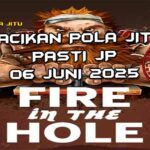 racikan pola jitu Fire in the Hole 06 juni 2025