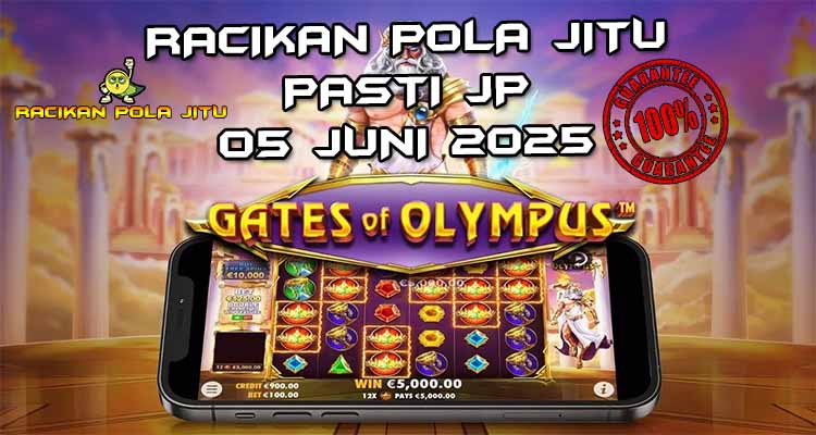 racikan pola jitu gates of olympus 05 juni 2025