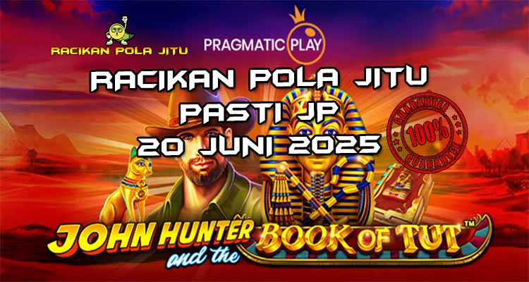 racikan pola jitu John Hunter and the Book of Tut 20 juni 2025
