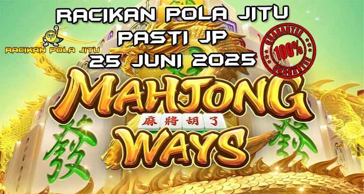 Pola Gacor Mahjong Ways Racikan Pola Jitu 2025