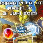 racikan pola jitu orbs of atlantis 21 juni 2025