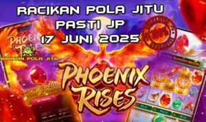 racikan pola jitu phoenix rises 17 juni 2025
