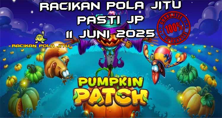 racikan pola jitu pumpkin patch 11 juni 2025