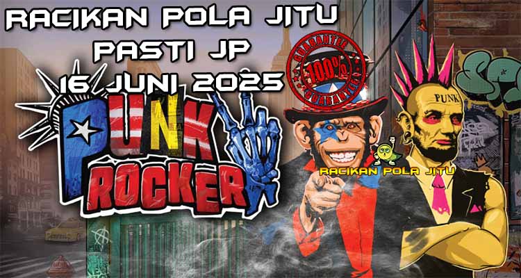 racikan pola jitu Punk Rocker 16 juni 2025