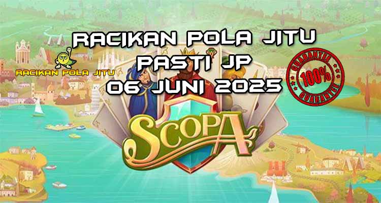 racikan pola jitu scopa 06 juni 2025