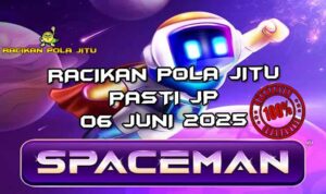 racikan pola jitu spaceman 06 juni 2025