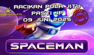 racikan pola jitu spaceman 09 juni 2025