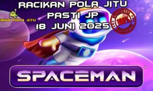 racikan pola jitu spaceman 18 juni 2025