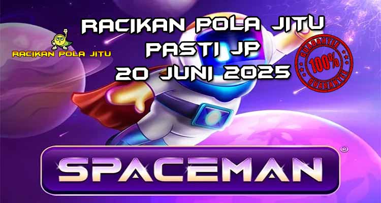 racikan pola jitu spaceman 20 juni 2025