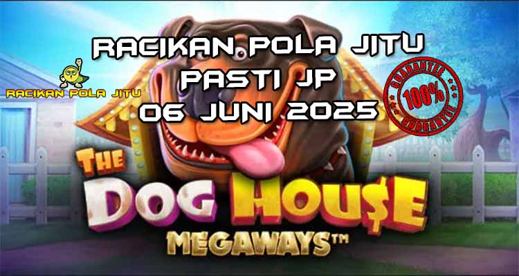 racikan pola jitu The Dog House Megaways 06 juni 2025