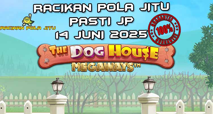 racikan pola jitu the dog house megaways 14 juni 2025