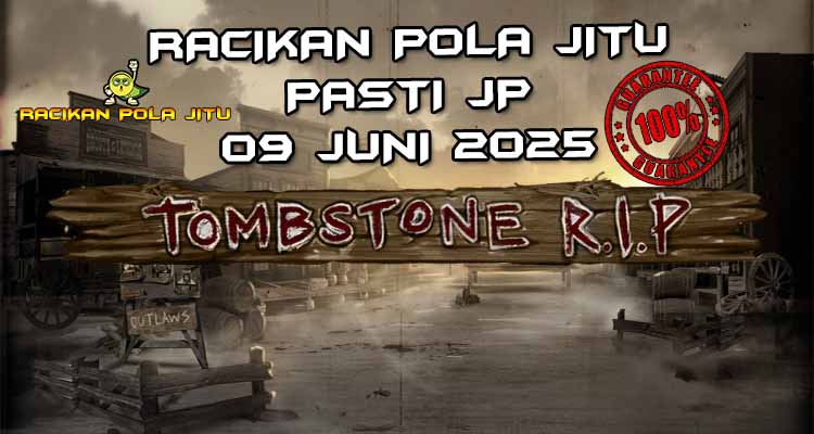 racikan pola jitu tombstone rip 09 juni 2025