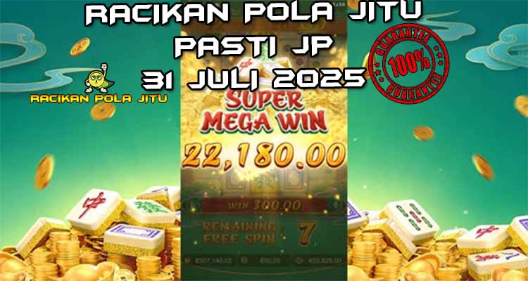 Tabel strategi Racikan Pola Jitu Mahjong Ways III 31 Juli 2025 dengan taruhan dinamis.