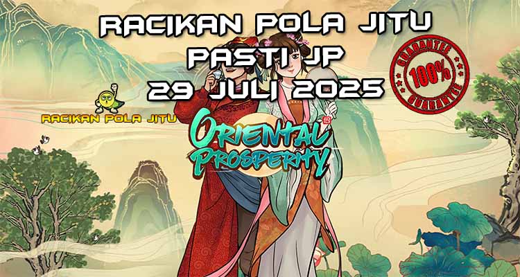 Strategi Oriental Prosperity 29 Juli saat scatter muncul dan multiplier naik setelah tumble beruntun