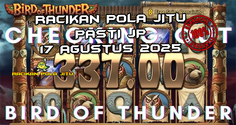 Tabel strategi Racikan Pola Jitu Bird of Thunder di Rajaslot 17 Agustus 2025 dengan pola taruhan.