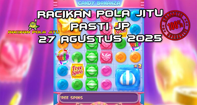 Tabel strategi Racikan Pola Jitu Candy Bonanza di Rajaslot 27 Agustus 2025 dengan pola taruhan.