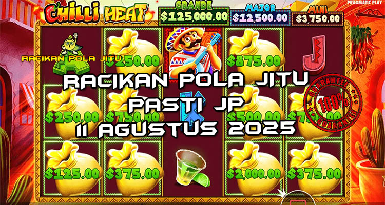 Tabel strategi Racikan Pola Jitu Chili Heat di Rajaslot 11 Agustus 2025 dengan pola taruhan.