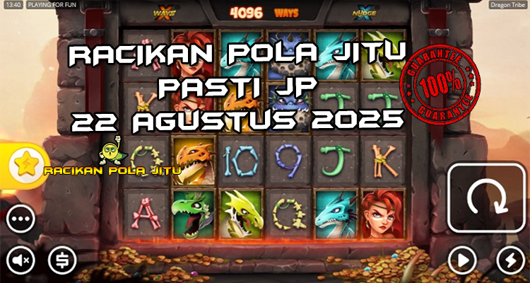Tabel strategi Racikan Pola Jitu Dragon Tribe di Rajaslot 22 Agustus 2025 dengan pola taruhan.