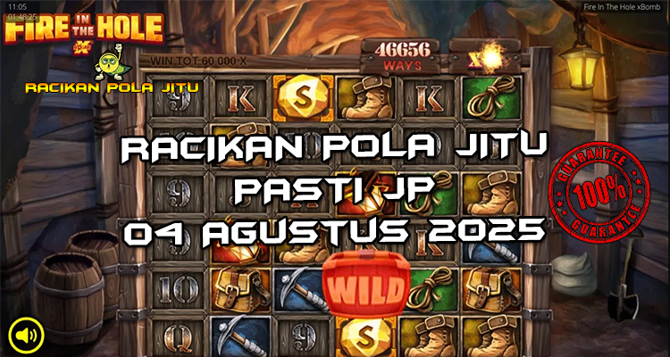 Tabel strategi Racikan Pola Jitu Fire in the Hole 2 4 Agustus 2025 dengan pola taruhan dinamis.