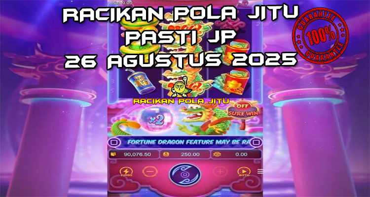Tabel strategi Racikan Pola Jitu Fortune Dragon di Rajaslot 26 Agustus 2025 dengan pola taruhan.