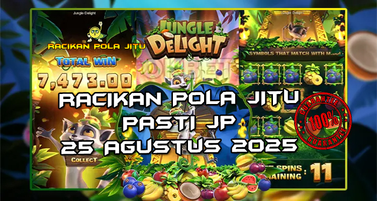 Tabel strategi Racikan Pola Jitu Jungle Delight di Rajaslot 25 Agustus 2025 dengan pola taruhan.